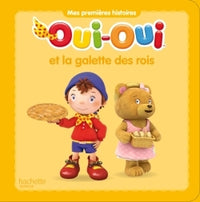 Oui-Oui et la galette des rois