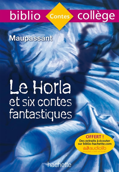 Le Horla et autres récits fantastiques