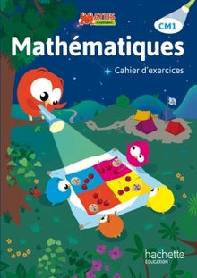 Maths Explicites CM1 - Cahier d'exercices