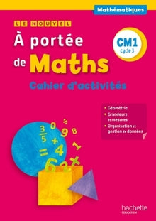 Le Nouvel A portée de maths CM1 - Cahier de géométrie-mesures