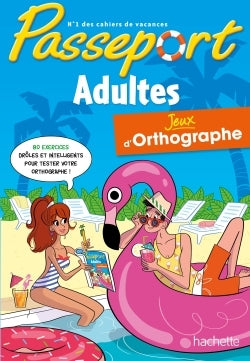 Jeux d'orthographe - Cahier de vacances
