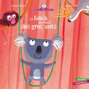 Le Koala qui disait des gros mots