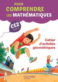 Pour comprendre les mathématiques CE2 - Cahier d'activités géométriques