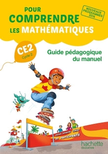 Pour comprendre les mathématiques CE2 - Guide pédagogique du manuel