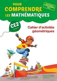 Pour comprendre les mathématiques CE2 - Cahier d'activités géométriques
