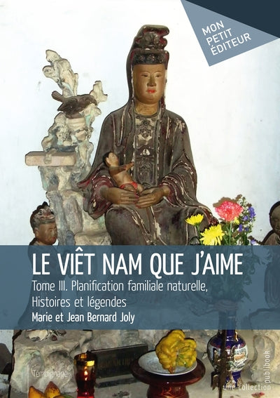 Le Viêt Nam que j'aime - Tome 3