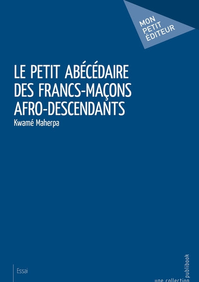Le Petit abécédaire des francs-maçons afro-descendants
