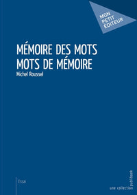 Mots de mémoire - Mémoire des mots