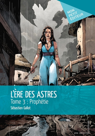 L'Ère des astres - Tome 3
