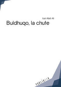 Buldhuqo, la chute