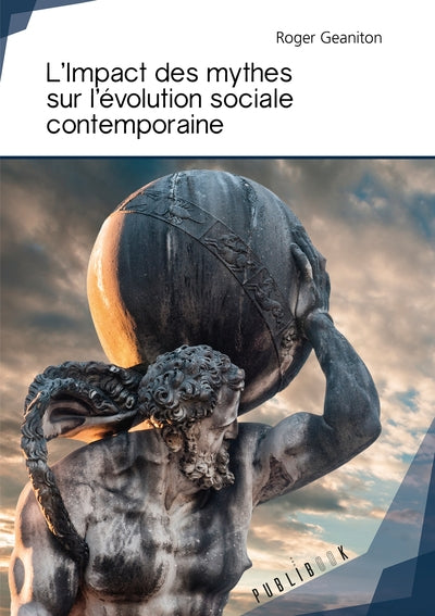 L'impact des mythes sur l'évolution sociale contemporaine