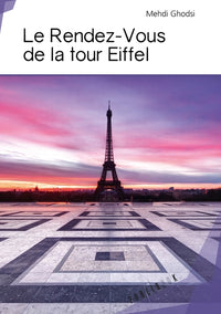 Le rendez-vous de la tour Eiffel