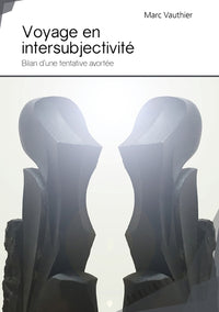 Voyage en intersubjectivité