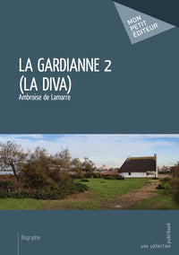 La Gardianne - Tome 2