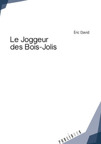 Le Joggeur des Bois-Jolis