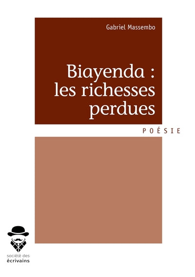 Biayenda : les richesses perdues