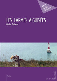 Les Larmes aiguisées