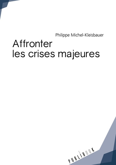 Affronter les crises majeures