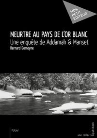 Meurtre au pays de l'or blanc