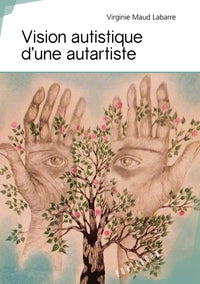 Vision autistique d'une autartiste