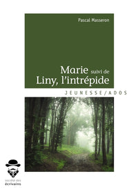 Marie suivi de Liny, l'intrépide