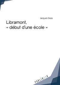 Libramont, début d'une école