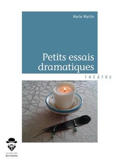 Petits essais dramatiques