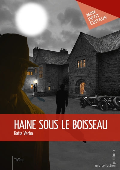 Haine sous le boisseau