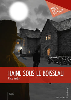 Haine sous le boisseau