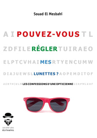 Pouvez-vous régler mes lunettes ?