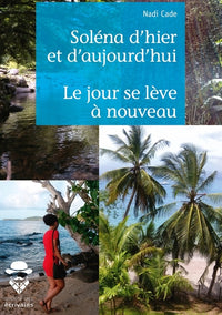 Soléna d'hier et d'aujourd'hui