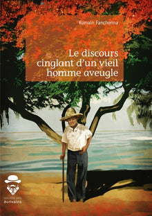 Le discours cinglant d'un vieil homme aveugle