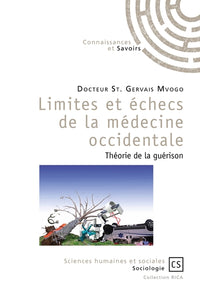 Limites et échec de la médecine occidentale