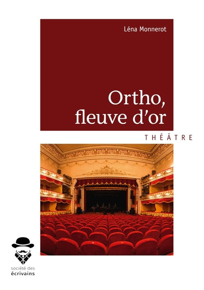 Ortho, fleuve d'or