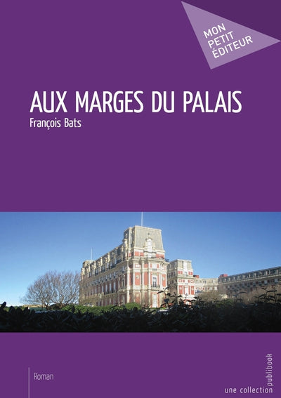 Aux marges du palais