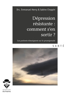 Dépression résistante : comment s'en sortir ?
