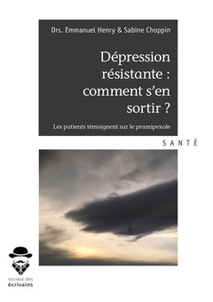Dépression résistante : comment s'en sortir ?