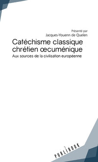 Catéchisme classique chrétien oecuménique