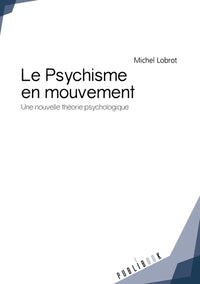 Le psychisme en mouvement