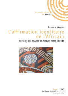 L'affirmation identitaire de l'africain
