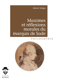Maximes et réflexions morales du marquis de Sade