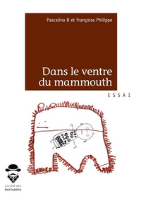 Dans le ventre du mammouth