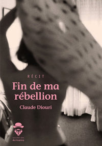 Fin de ma rébellion