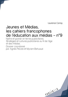 Jeunes et Médias - Les cahiers francophones de l'éducation aux médias - n 9