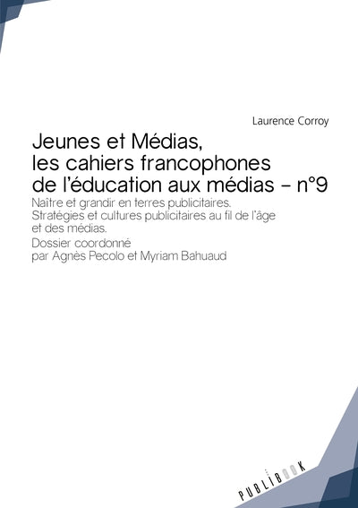 Jeunes et Médias - Les cahiers francophones de l'éducation aux médias - n 9