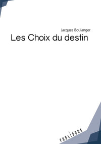 Les choix du destin