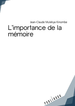 L'importance de la mémoire