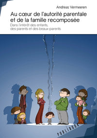 Au coeur de l'autorité parentale et de la famille recomposée