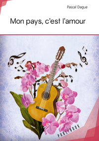 Mon pays, c'est l'amour