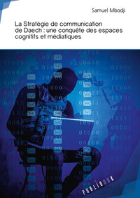 La stratégie de communication de Daech